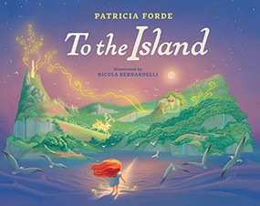 To the Island - 9781912417513 by Patricia Forde, Nicola Bernardelli, 9781912417513