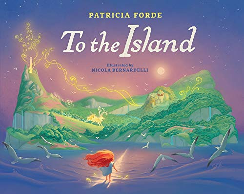 To the Island - 9781912417513 by Patricia Forde, Nicola Bernardelli, 9781912417513