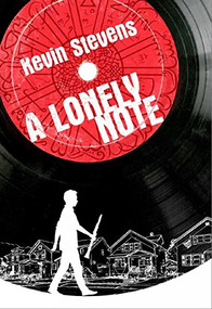 A Lonely Note by Kevin Stevens, 9781910411315