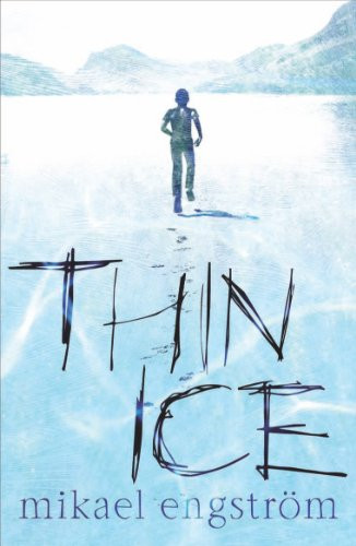 Thin Ice by Mikael Engstrom, 9781908195005
