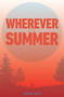 Wherever it is Summer by Tamara Bach, 9781910411568