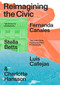 Reimagining the Civic by Stav Dror, Nina Rappaport, Fernanda Canales, Stella Betts, Luis Callejas, 9781638400172