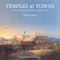 Temples and Towns (The Form, Elements, and Principles of Planned Towns) by Michael Dennis, Steven K. Peterson, 9781957183022