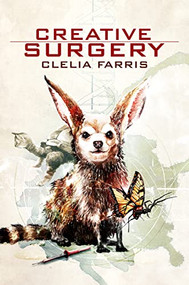 Creative Surgery by Clelia Farris, Rachel S. Cordasco, Jennifer Delare, Vincent Sammy, 9781732638839