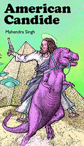 American Candide by Mahendra Singh, 9780996769211