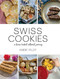 Swiss Cookies (a home-baked cultural journey) by Andie Pilot, 9783038691112
