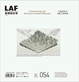 Landscape Architecture Frontiers 054 (Climate Change and Resilience of Human Settlements) by Kongjian Yu, Song Liu, Muge Komurcu, Rafi Segal, 9781957183268