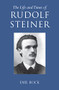 The Life and Times of Rudolf Steiner (Volume 1 and Volume 2) by Emil Bock, Lynda Hepburn, 9781782508281