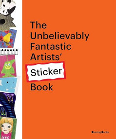 The Unbelievably Fantastic Artists' Sticker Book by DB Burkeman, 9798986197517