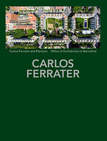 Carlos Ferrater (Projects 1979-2004) by Carlos Ferrater, Nuria Ayala, 9781638400219