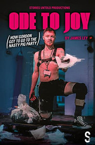 Ode to Joy (How Gordon got to go to the nasty pig party) by James Ley, 9781914228681