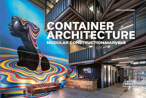 Container Architecture (Modular Construction Marvels) by Sibylle Kramer, 9783037682876