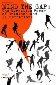 Mind the Gap: The Narrative Power of Illustrations and Drawings by Ute Helmbold, 9783721210309