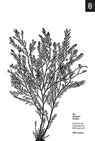 An Elegant Puzzle (Systems of Engineering Management) by Will Larson, 9781732265189