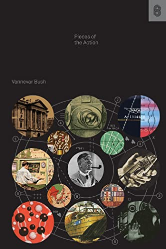 Pieces of the Action by Vannevar Bush, Ben Reinhardt, 9781953953209