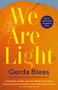 We Are Light by Gerda Blees, Michele Hutchison, 9781642861273