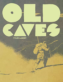 Old Caves by Tyler Landry, 9781941250532