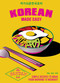 Korean Made Easy (Simple Recipes to Make from Morning to Midnight) by Seji Song, 9781804191804