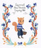 Squirrel Has Trouble Saying No by Susanna Isern, Leire Salaberria, 9788419253194