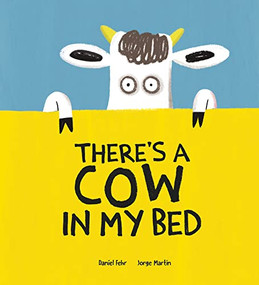 There's a Cow in My Bed by Daniel Fehr, Jorge Martín, 9788418599699