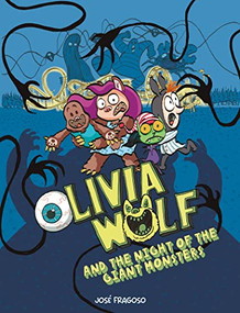 Olivia Wolf and the Night of the Giant Monsters by José Fragoso, 9788419253576