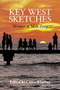 Key West Sketches (Writers at Mile Zero) by Carey Winfrey, William Wright, 9781958888070