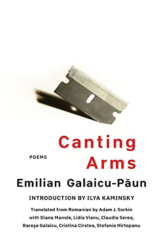 Canting Arms (Poems) by Emilian Galaicu-Păun, Adam J. Sorkin, Ilya Kaminsky, 9781646052745