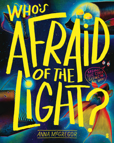 Who's Afraid of the Light? by Anna McGregor, 9781957363431