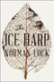 The Ice Harp by Norman Lock, 9781954276178