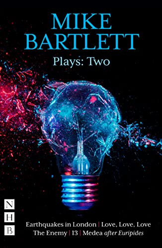 Mike Bartlett Plays: Two by Mike Bartlett, 9781839040573