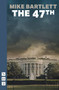 The 47th by Mike Bartlett, 9781839040740