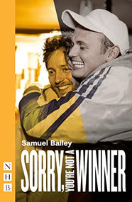 Sorry, You're Not a Winner by Samuel Bailey, 9781839040580