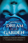 They Will Dream in the Garden by Gabriela Damián Miravete, Adrian Demopulos, 9798986614618