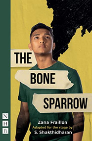 The Bone Sparrow - 9781839040818 by Zana Fraillon, S. Shakthidharan, 9781839040818