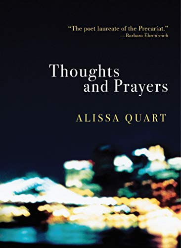 Thoughts and Prayers by Alissa Quart, 9781682192160