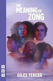 The Meaning of Zong by Giles Terera, 9781839040290