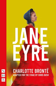 Jane Eyre (stage version) by Chris Bush, Charlotte Brontë, 9781839040825