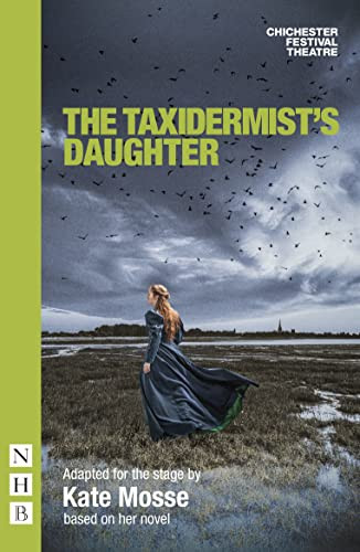 The Taxidermist's Daughter (stage version) by Kate Mosse, 9781839040832