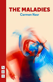 The Maladies by Carmen Nasr, 9781848429949