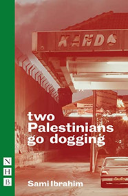 two Palestinians go dogging by Sami Ibrahim, 9781848428850