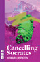 Cancelling Socrates by Howard Brenton, 9781839040894
