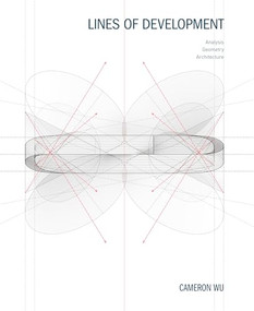 Lines of Development (Analysis, Geometry, Architecture) by Cameron Wu, 9781638400417
