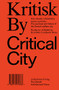 Kritisk By / Critical City by Kristoffer Weiss, 9788774074366