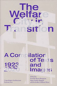 The Welfare City in Transition by Kristoffer Weiss, 9788774070009