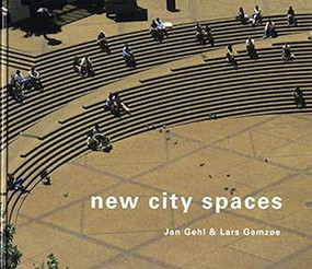 New City Spaces by Jan Gehl, 9788774072935