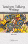 Teachers Talking Writing (Perspectives on Places, Pedagogies, and Programs) by Shane A. Wood, 9780814152768