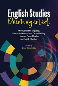 English Studies Reimagined by Bruce McComiskey, 9780814115411