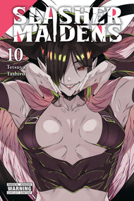 Slasher Maidens, Vol. 10 by Tetsuya Tashiro, Julie Philips, 9781975380557