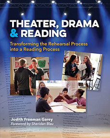 Theater, Drama, and Reading (Transforming the Rehearsal Process into a Reading Process) by Judith Freeman Garey, Sheridan Blau, 9780814153635