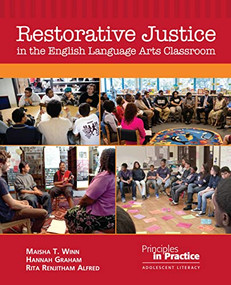 Restorative Justice in the English Language Arts Classroom by Maisha T. Winn, Hannah Graham, 9780814141014